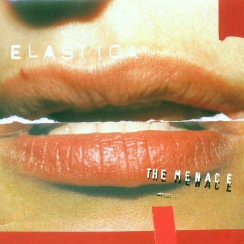ELASTICA「THE MENACE」 Elastica, Justin Welch, Justine Frischmann, Annie Holland